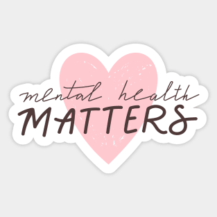 Mental health matters inspirational lettering phrase. Sticker